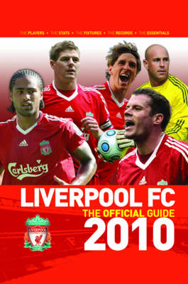 Liverpool FC the Official Guide 2010 2010 (Hardback)