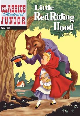 Little Red Riding Hood - Classics Illustrated Junior No. 10 (Paperback)