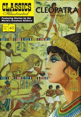 Cleopatra - Classics Illustrated 45 (Paperback)