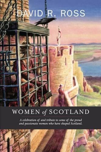 Women of Scotland - David R. Ross