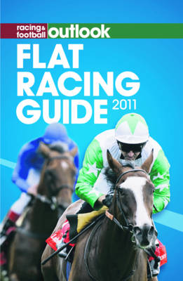 Racing & Football Outlook Flat Racing Guide 2011 (Paperback)