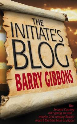 The Initiate's Blog: The Crucial First Six Months (Paperback)