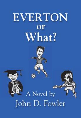 Everton or What? (Paperback)