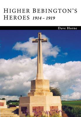 Higher Bebington's Heroes 1914 - 1919 (Paperback)