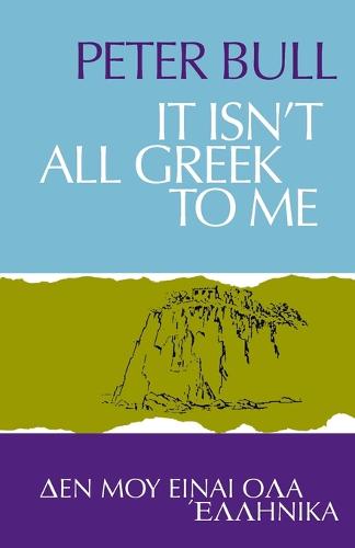 It Isn't All Greek to Me (Paperback)