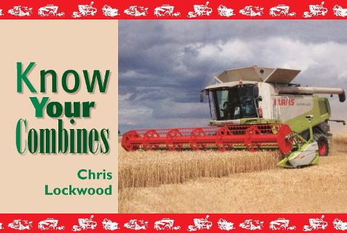 Know Your Combines - Chris Lockwood