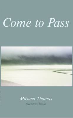 Come to Pass (Paperback)