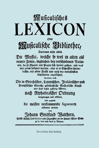 Musicalisches Lexicon Ober Musicalische Bibliothec (Faksimile 1732 - Musikalisches Lexikon Oder Musikalische Bibliotek). (Paperback)