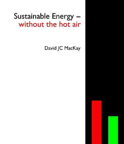 Sustainable Energy - without the hot air - without the hot air 2 (Hardback)