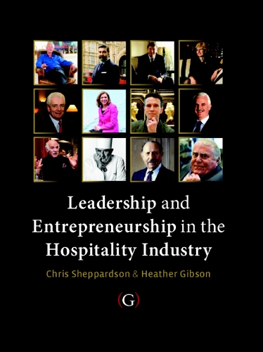 Leadership and Entrepreneurship in the Hospitality Industry (Paperback)