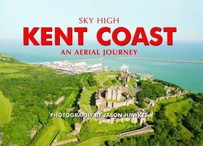 Sky High Kent Coast (Hardback)