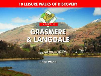 A Boot Up Grasmere and Langdale (Hardback)