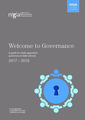 Welcome to Governance: A Guide for Newly Appointed Governors of State Schools (Paperback)