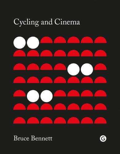 Cycling and Cinema - Goldsmiths Press (Hardback)