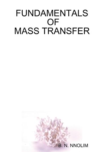Fundamentals of Mass Transfer (Paperback)