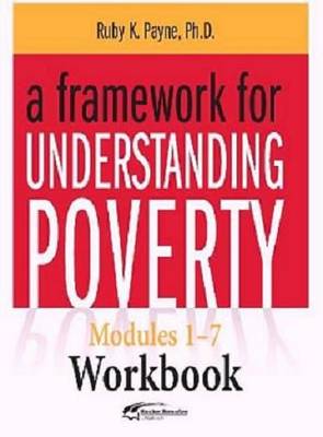 A Framework for Understanding Poverty Workbook (Paperback)