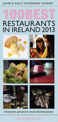 The 100 Best Restaurants in Ireland 2013 - McKennas' Guides (Paperback)