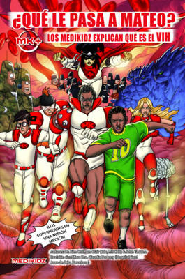 Que Le Pasa a Mateo? Los Medikidz Explican Que El VIH (Paperback)