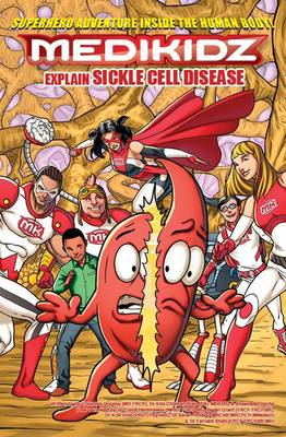 Medikidz Explain Sickle Cell Disease: What's Up with Casey? (Paperback)