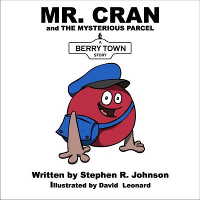Mr. Cran and the Mysterious Parcel: A Berry Town Story - Berry Town (Paperback)