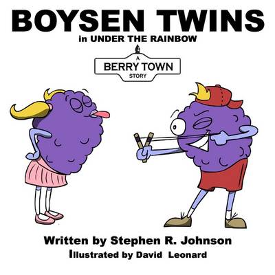 Boysen Twins in Under the Rainbow: A Berry Town Story - Berry Town (Paperback)