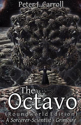 Octavo: A Sorceror-Scientist's Grimoire (Roundworld Edition) (Paperback)