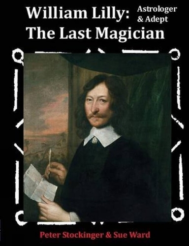 William Lilly: The Last Magician (Paperback)