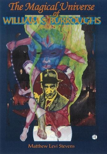 Magical Universe of William S Burroughs (Paperback)