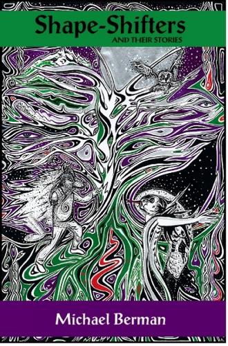 Shape-Shifters & Their Stories (Paperback)