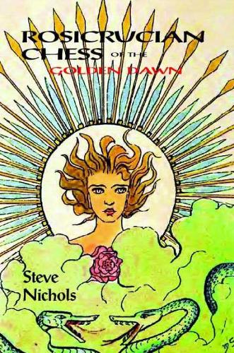 Rosicrucian Chess of the Golden Dawn (Hardback)