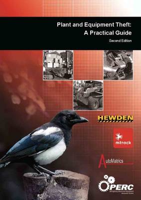 Plant and Equipment Theft: A Practical Guide (Paperback)