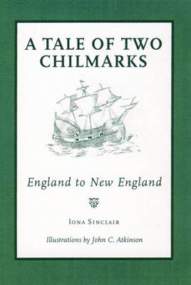 A Tale of Two Chilmarks: England to New England (Paperback)