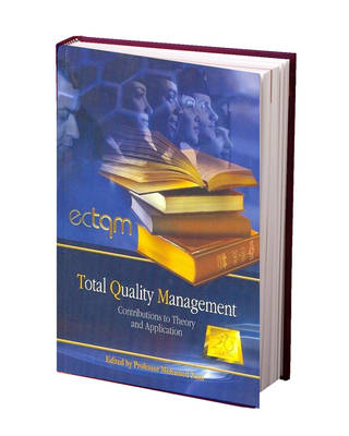 Total Quality Management: Contributions to Theory and Application (Paperback)