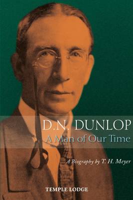 D. N. Dunlop, a Man of Our Time: A Biography (Paperback)