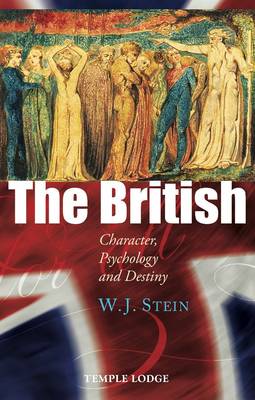 The British: Character, Psychology and Destiny (Paperback)