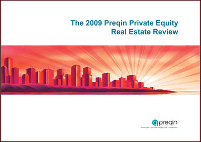 Preqin Private Equity Real Estate Review 2009 (Paperback)