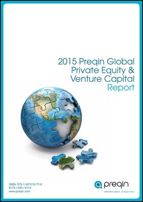 The 2015 Preqin Global Private Equity & Venture Capital Report (Paperback)
