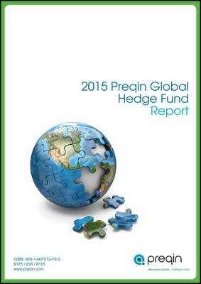 The 2015 Preqin Global Hedge Fund Report (Paperback)