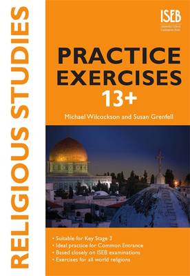 Religious Studies Practice Exercises 13+: Practice Exercises for Common Entrance preparation (Paperback)