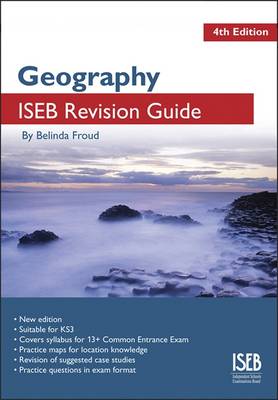 Geography: A Revision Book for Common Entrance - ISEB Geography (Paperback)
