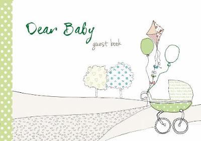 Dear Baby Guest Book - From You to Me Journals (Hardback)