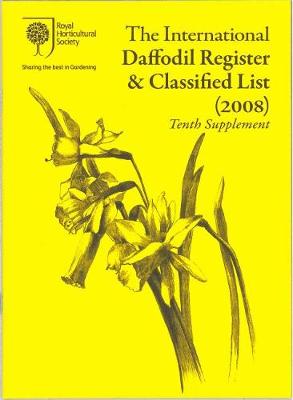 The International Daffodil Register & Classified List (2008): Tenth Supplement (Paperback)