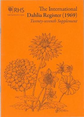 The International Dahlia Register (1969): Twenty-seventh Supplement (Paperback)