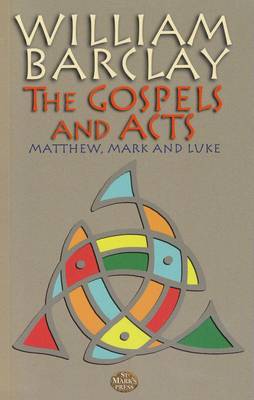 The Gospels and Acts: v. 1: Matthew, Mark and Luke (Paperback)