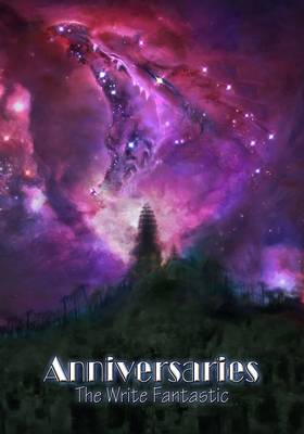 Anniversaries: The Write Fantastic (Hardback)