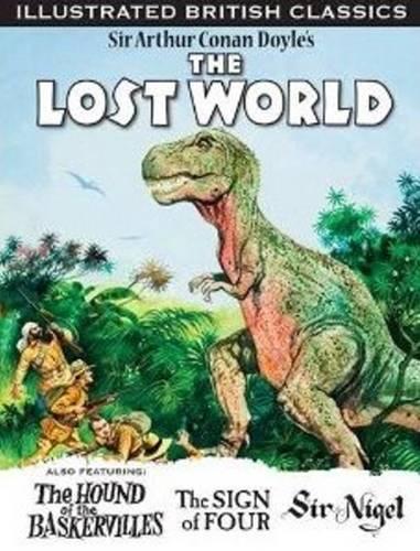Lost World: The Hound of the Baskervilles, the Sign of Four & Sir Nigel (Paperback)
