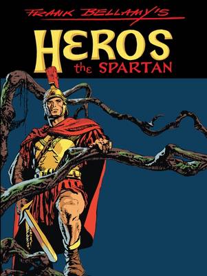 Frank Bellamy's Heros the Spartan (Hardback)