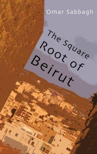 Square Root of Beirut, The (Paperback)