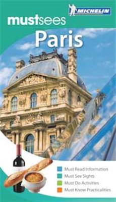 Paris Must Sees Guide - Michelin Must Sees (Paperback)
