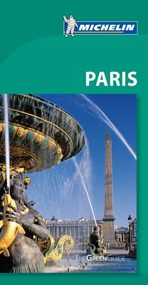 Green Guide Paris - Michelin Green Guides (Paperback)